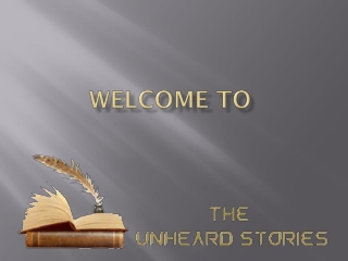The Unheard Stories