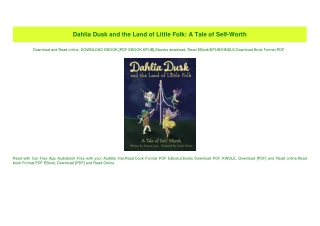 (READ-PDF!) Dahlia Dusk and the Land of Little Folk A Tale of Self-Worth [R.A.R]