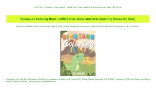 #^R.E.A.D.^ Dinosaurs Coloring Book LARGE Kids  Boys and Girls (Coloring Books for Kids) PDF eBook