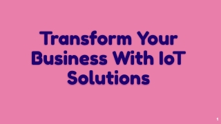 Transform Your Business With IoT Solutions