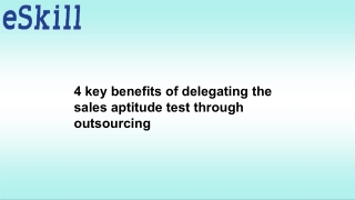 4 key benefits of delegating the sales aptitude test through outsourcing