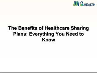 The Benefits of Healthcare Sharing Plans Everything You Need to Know
