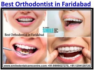 Which is Best Dental Clinic Near Me Faridabad for Orthodontics treatment?