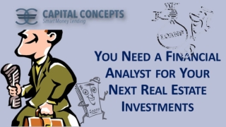 You Need a Financial Analyst for Your Next Real Estate Investments