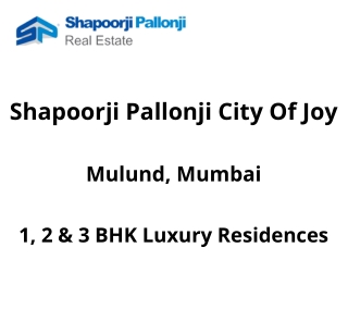 Shapoorji Pallonji City Of Joy Mulund Mumbai | E-Brochure