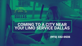 Coming To a City Near You- Limo Service Dallas