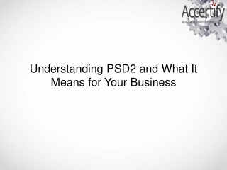 Understanding PSD2 and What It Means for Your Business