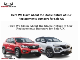 Here We Claim About the Stable Nature of Our Replacements Bumpers for Sale UK