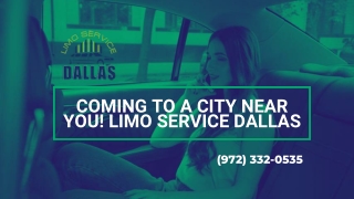 Coming To a City Near You! Limo Service Dallas