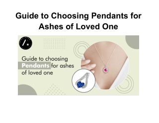 Guide to Choosing Pendants for Ashes of Loved One