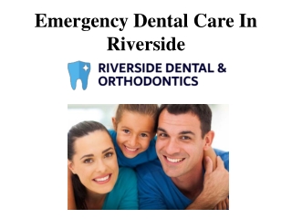 Emergency Dental Care In Riverside