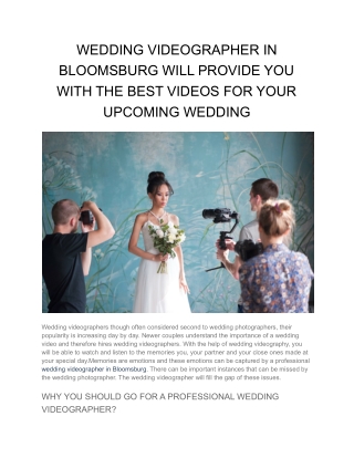 WEDDING VIDEOGRAPHER IN BLOOMSBURG WILL PROVIDE YOU WITH THE BEST VIDEOS FOR YOUR UPCOMING WEDDING