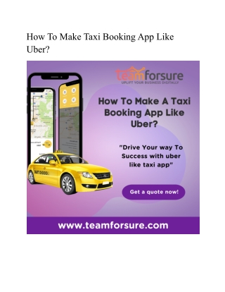 How To Make Taxi Booking App Like Uber With Teamforsure