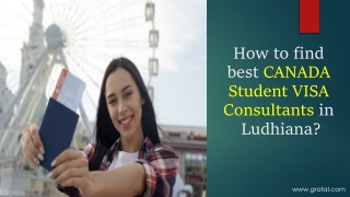 How to find best CANADA Student VISA Consultants in Ludhiana?