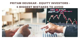 Pritam Deuskar - Equity Investors - 4 Biggest Mistakes To Avoid