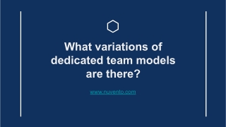 What different dedicated team models exist?