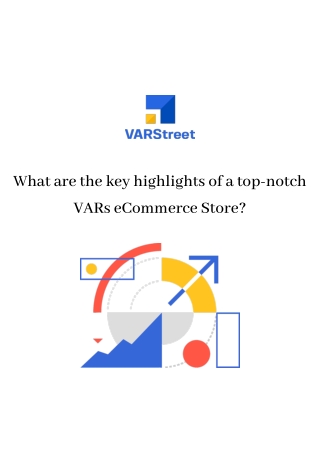 What are the key highlights of a top-notch VARs eCommerce Store