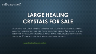 Large Healing Crystals for Sale | Self-care-shelf.com