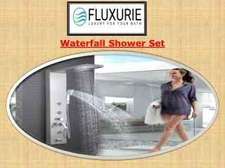 Explore waterfall shower sets from Fluxurie