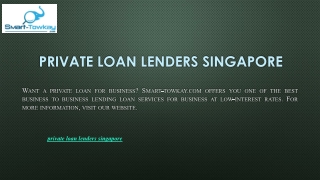 Private Loan Lenders Singapore | Smart-towkay.com