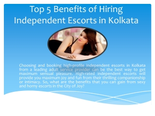 Top 5 Benefits of Hiring Independent Escorts in Kolkata