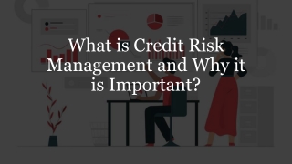 What is Credit Risk Management and Why it is Important