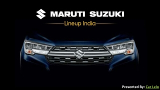 Maruti Suzuki Lineup india