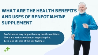 What Are the Health Benefits and Uses of Benfotiamine Supplement