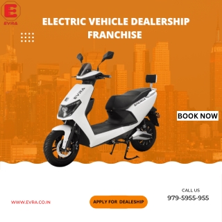 This Ev Scooter Manufacturers in India Provide  Electric Vehicle Dealership Franchise