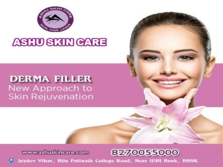 ashu ashu skin care is best for face filler treatment clinic in bhubaneswar, odisha