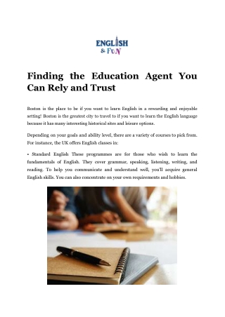 Finding the Education Agent You Can Rely and Trust