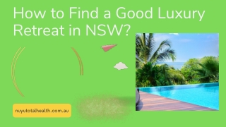 How to Find a Good Luxury Retreat in Australia