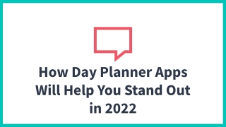 How Day Planner Apps Will Help You Stand Out in 2022