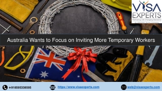 Australia Wants to Focus on Inviting More Temporary Workers