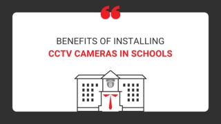 Benefits of installing CCTV cameras in schools