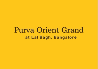 Purva Orient Grand Lal Bagh Bengaluru E-brochure