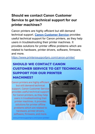 Should we contact Canon Customer Service to get technical support for our printer machines
