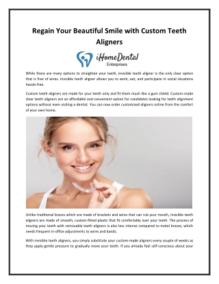 Regain Your Beautiful Smile with Custom Teeth Aligners