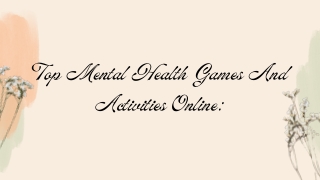 Top Mental Health Games And Activities Online
