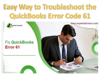 Easy Way to Troubleshoot the QuickBooks Error Code 61