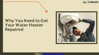 Why You Need to Get Your Water Heater Repaired