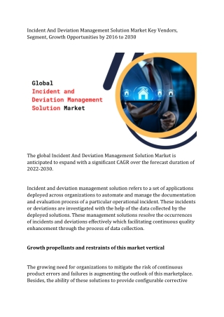 The global Incident And Deviation Management Solution Market is anticipated to expand with a significant CAGR over the f