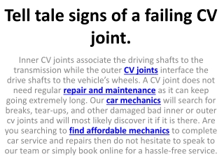 Tell tale signs of a failing CV joint.