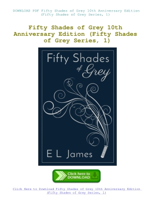 DOWNLOAD PDF Fifty Shades of Grey 10th Anniversary Edition (Fifty Shades of Grey Series  1)