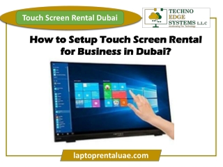 How to Setup Touch Screen Rental for Business in Dubai?