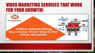 Video Marketing Services That Work For Your Growth!