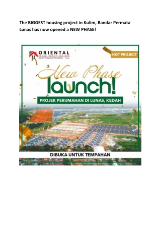 The BIGGEST housing project in Kulim, Bandar Permata Lunas has now opened a NEW PHASE