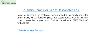 2 Family Homes for Sale at Reasonable Cost