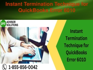 Instant Termination Technique for QuickBooks Error 6010