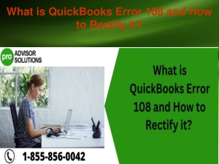 What is QuickBooks Error 108 and How to Rectify it